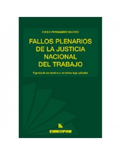 FALLOS PLENARIOS DE LA JUSTICIA NAC.DEL TRAB.