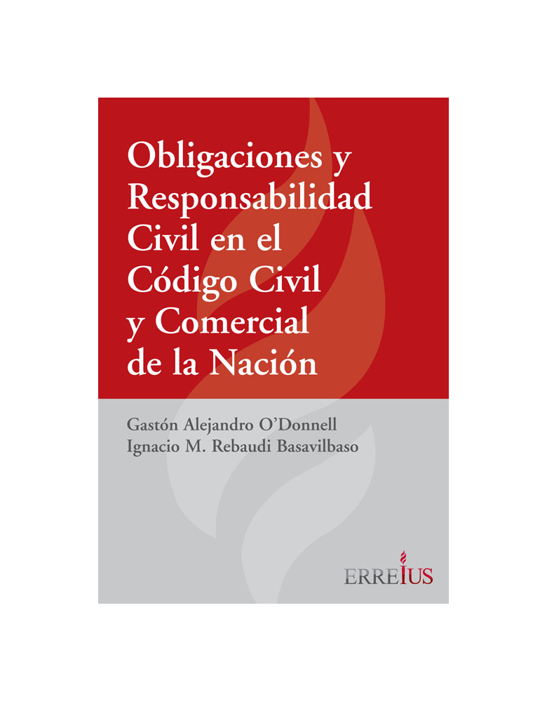OBLIGACIONES Y RESPONSABILIDAD CIVIL EN EL CODIGO Y COMERCIAL DE LA NACION
