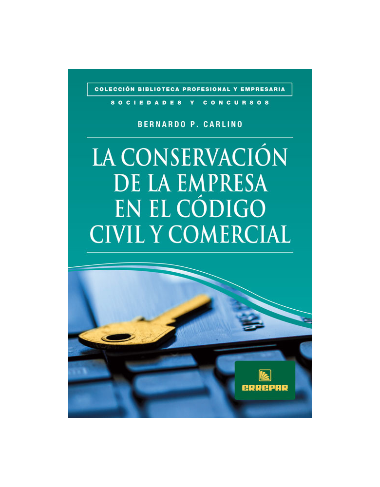 La conservación de la empresa en el Código Civil y Comercial