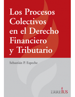 Los procesos colectivos en el derecho financiero y tributario