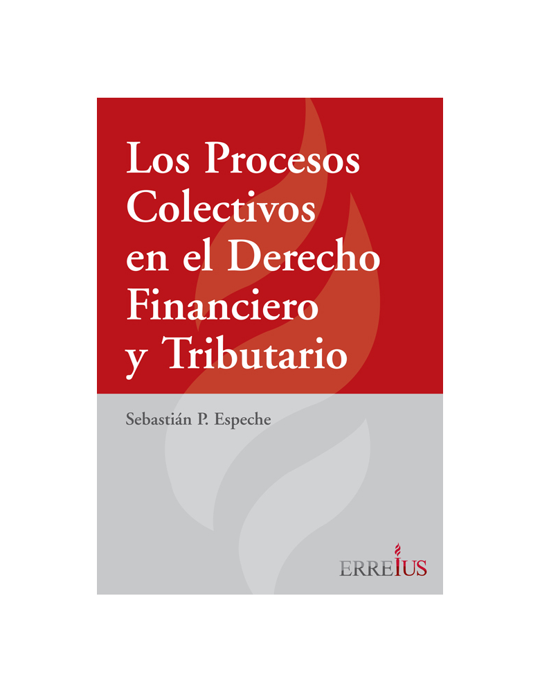 Los procesos colectivos en el derecho financiero y tributario