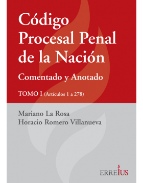 CODIGO PROCESAL PENAL DE LA NACION COMENTADO Y ANOTADO(2TOMOS)