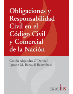 OBLIGACIONES Y RESPONSABILIDAD CIVIL EN EL CODIGO Y COMERCIAL DE LA NACION