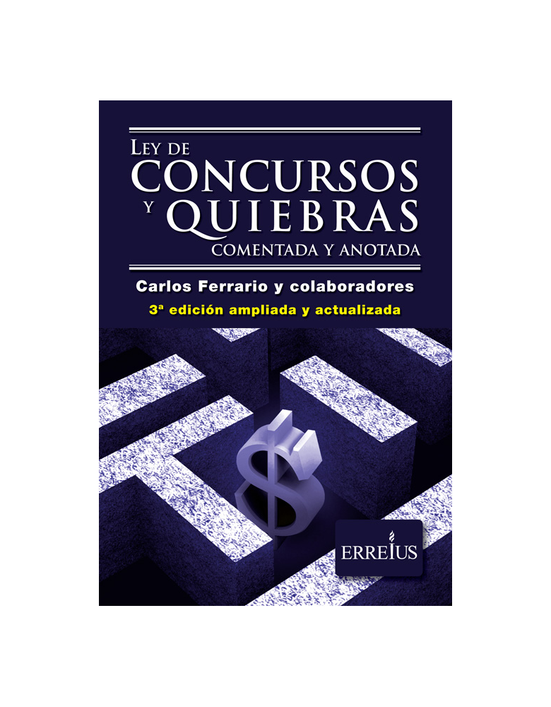 LEY  DE CONCURSOS Y QUIEBRAS COMENTADA (3 ° EDICION)